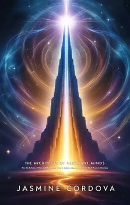 E-Book (epub) The Architects of Resonant Minds von Jasmine Cordova