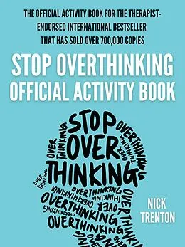 E-Book (epub) The Stop Overthinking Activity Book von Nick Trenton