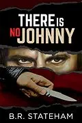 E-Book (epub) There Is No Johnny von B.R. Stateham