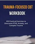 E-Book (epub) Trauma-Focused CBT Workbook von Prima Naomi Nichols, Johnnie Dana White