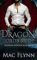 E-Book (epub) The Dragon Lord's Bride Box Set von Mac Flynn