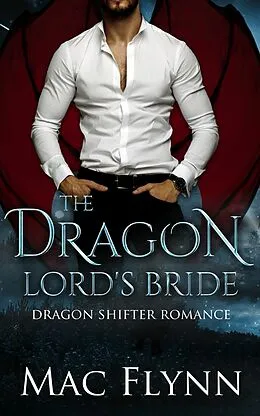 E-Book (epub) The Dragon Lord's Bride Box Set von Mac Flynn