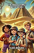 E-Book (epub) The Hidden Temple in the Desert von Clara Whitlock