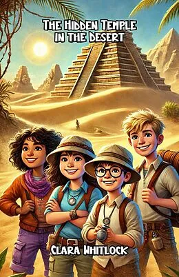 E-Book (epub) The Hidden Temple in the Desert von Clara Whitlock