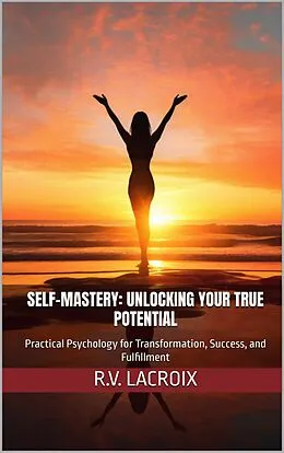 E-Book (epub) Self-Mastery von R.V. LaCroix