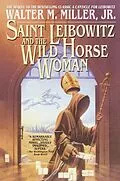 E-Book (epub) Saint Leibowitz and the Wild Horse Woman von Walter M Miller