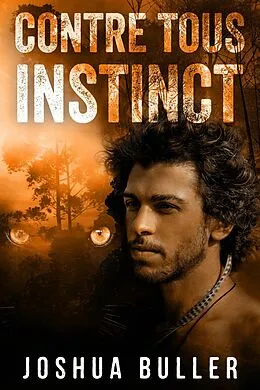 E-Book (epub) Contre Tous Instinct von Joshua Buller