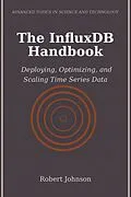 E-Book (epub) The InfluxDB Handbook von Robert Johnson