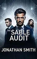 E-Book (epub) The Sable Audit von Jonathan Smith