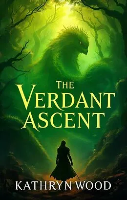 E-Book (epub) The Verdant Ascent von Kathryn Wood