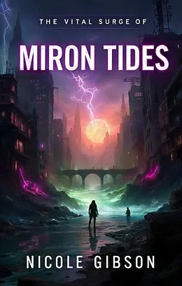 E-Book (epub) The Vital Surge of Miron Tides von Nicole Gibson