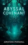 E-Book (epub) Abyssal Covenant von Jonathan Marshall
