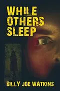 E-Book (epub) While Others Sleep von Billy Joe Watkins