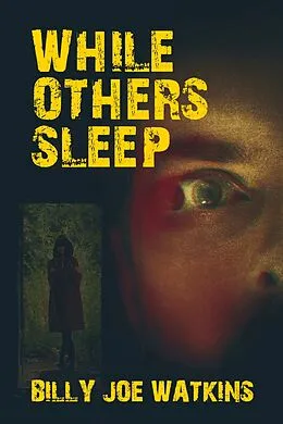 E-Book (epub) While Others Sleep von Billy Joe Watkins