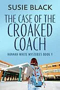 E-Book (epub) The Case of the Croaked Coach von Susie Black