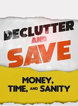 E-Book (epub) Declutter & Save von Bhaavika Gupta