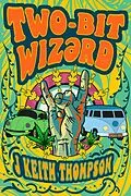 E-Book (epub) Two-Bit Wizrd von J Keith Thompson