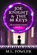 E-Book (epub) Joe Knight &amp; the 88 Keys von M.L. Fowler
