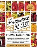 E-Book (epub) Preserve It All The Ball Method for Home Canning von George K. Stanford