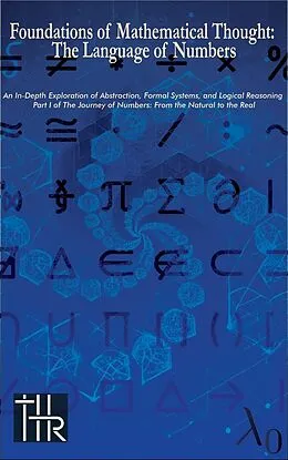 E-Book (epub) Foundations of Mathematical Thought: The Language of Numbers von THR