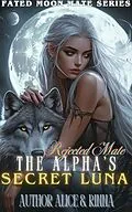 E-Book (epub) Rejected Mate von Author Alice, Rinna