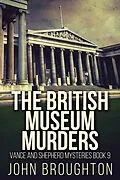 E-Book (epub) The British Museum Murders von John Broughton