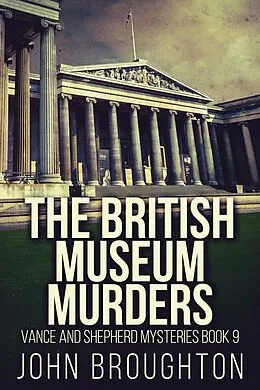 E-Book (epub) The British Museum Murders von John Broughton