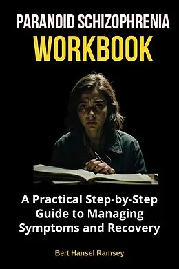 E-Book (epub) Paranoid Schizophrenia Workbook von Bert Hansel Ramsey