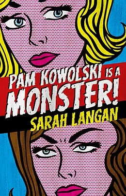 E-Book (epub) Pam Kowolski is a Monster! von Sarah Langan