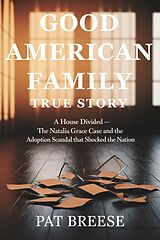 E-Book (epub) Good American Family True Story von Pat Breese