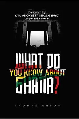 E-Book (epub) What Do You Know about Ghana? von Thomas Annan