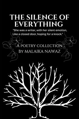 E-Book (epub) The Silence of Everything von Malaika Nawaz