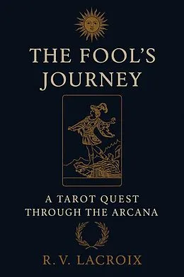 E-Book (epub) The Fool's Journey von R.V. LaCroix