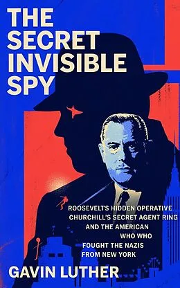 E-Book (epub) The Secret Invisible Spy von Gavin Luther