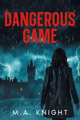 E-Book (epub) Dangerous Game von M.A. Knight