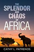 E-Book (epub) The Splendor and Chaos of Africa von Cathy L. Patrenos