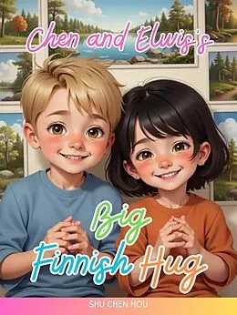 E-Book (epub) Chen and Elwis's Big Finnish Hug von Shu Chen Hou