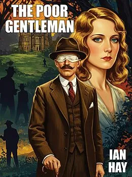 E-Book (epub) The Poor Gentleman von Ian Hay