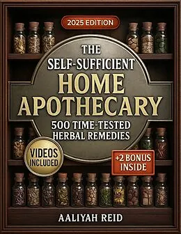 E-Book (epub) The Self-Sufficient Home Apothecary von Aaliyah Reid
