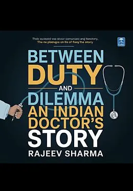 E-Book (epub) Between Duty and Dilemma von Rajeev Sharma