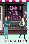 E-Book (epub) A Match Made in Heaven von Julia Sutton