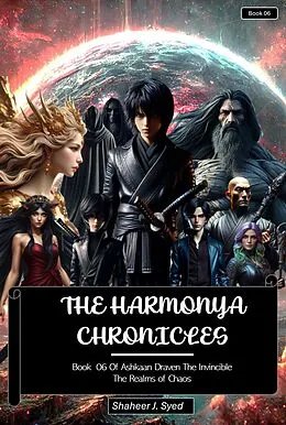 E-Book (epub) Book 06 Of Ashkaan Draven The Invincible von Shaheer J. Syed