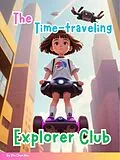 E-Book (epub) The Time-Traveling Explorer Club von Shu Chen Hou