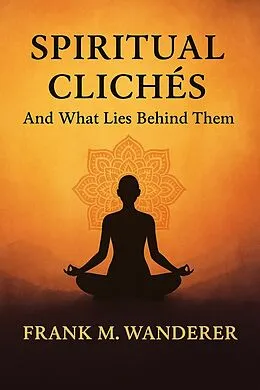 E-Book (epub) Spiritual Clichés von Frank M. Wanderer