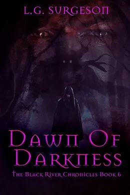 E-Book (epub) Dawn Of Darkness von L.G. Surgeson