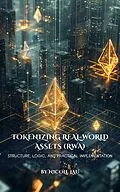 E-Book (epub) Tokenizing Real-World Assets (RWA) von Nicole Lau