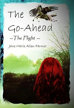 E-Book (epub) The Go-Ahead von Jane Marie Allen Farmer