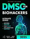 E-Book (epub) DMSO for Biohackers von Oliver Wilson