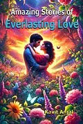 E-Book (epub) Amazing Stories of Everlasting Love von Kavit Anjal