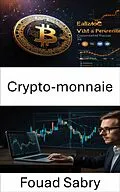 E-Book (epub) Crypto-monnaie von Fouad Sabry